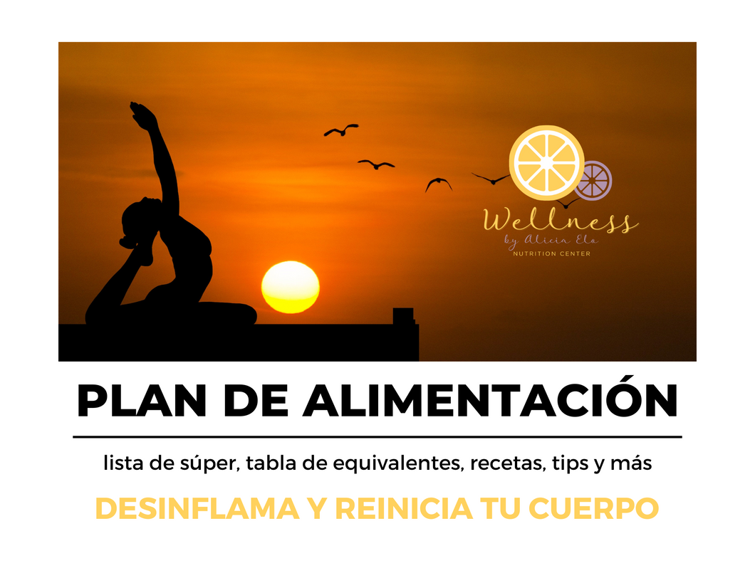 Plan de Alimentación: Desinflama y Reinicia tu Cuerpo